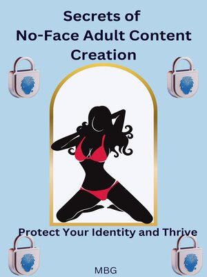cover image of Secrets of No-Face Adult Content Creation